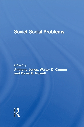 Паперова книга «Soviet Social Problems», авторів Ентоні Джонс, Девід Е. Пауелл, Волтер Коннор - фото №1
