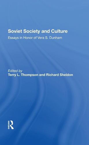 Бумажная книга «Soviet Society And Culture: Essays In Honor Of Vera S. Dunham», авторов Эдвард Дж. Браун, Майкл П. Сакс, Ричард Шелдон, Терри Л. Томпсон - фото №1