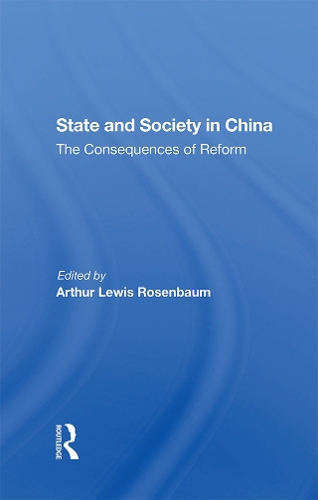 Бумажная книга «State And Society In China: The Consequences Of Reform», авторов Артур Розенбаум, Чэ Чжин Ли - фото №1