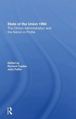 Бумажная книга «State Of The Union 1994: The Clinton Administration And The Nation In Profile», авторов Джеральд Хорн, Джон Кавана, Джон Феффер - фото №1