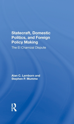 Бумажная книга «Statecraft, Domestic Politics, And Foreign Policy Making: The El Chamizal Dispute», авторов Алан К. Лэмборн, Стивен П. Мамм - фото №1