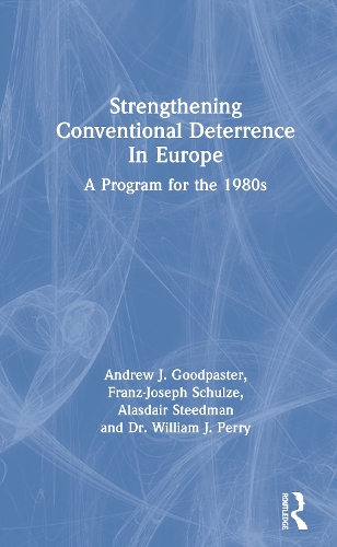 Паперова книга «Strengthening Conventional Deterrence In Europe: A Detailed Program For The 1980s», авторів Ендрю Дж. Гудпастор, Ендрю Дж. Гудпастор, Gen Rtd - фото №1