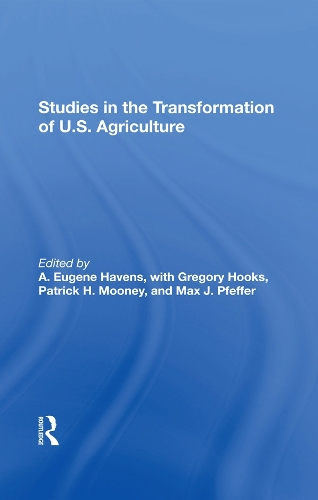 Бумажная книга «Studies In The Transformation Of U.s. Agriculture», авторов А. Юджин Хейвенс, Грегори Хукс, Макс Пфеффер, Патрик Х. Муни - фото №1