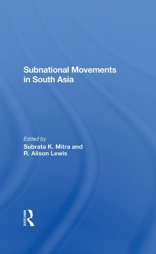 Паперова книга «Subnational Movements In South Asia», авторів Р. Елісон Льюїс, Роберт К. Оберст, Субрата Мітра - фото №1