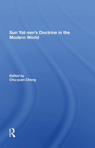 Паперова книга «Sun Yatsen's Doctrine In The Modern World», авторів Чу-юань Ченг, Гарольд З. Шиффрін, Хунг Чао Тай, Ю-Лонг Лінг - фото №1