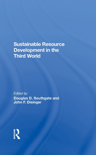 Бумажная книга «Sustainable Resource Development In The Third World», авторов Дуг Саутгейт, Джон Ф. Дисингер - фото №1