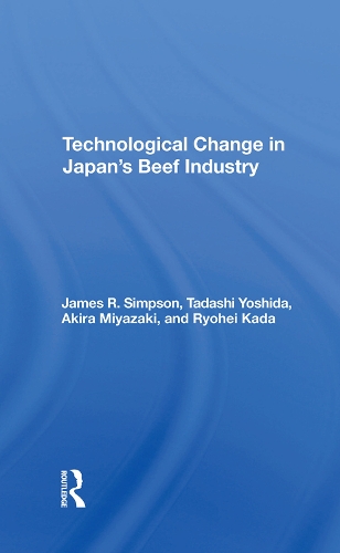Бумажная книга «Technological Change In Japan's Beef Industry», авторов Акира Миядзаки, Джеймс Р. Симпсон, Рёхэй Када, Тадаши Йошида - фото №1