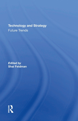 Бумажная книга «Technology And Strategy: Future Trends», автор Шай Фельдман - фото №1