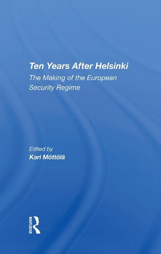 Паперова книга «Ten Years After Helsinki: The Making Of The European Security Regime», авторів Адам Деніел Ротфельд, Карі Моттола, Клаус Крокфорс, Ларс Б. Валлін - фото №1