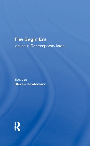 Бумажная книга «The Begin Era: Issues In Contemporary Israel», авторов Жан Ньюсом, Стивен Хейдеманн - фото №1