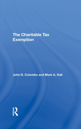 Паперова книга «The Charitable Tax Exemption», авторів Джон Д. Коломбо, Марк А. Холл - фото №1