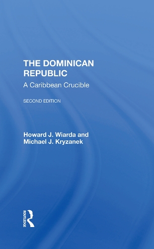 Паперова книга «The Dominican Republic: A Caribbean Crucible, Second Edition», авторів Говард Дж. Віарда, Майкл Дж. Крижанек - фото №1