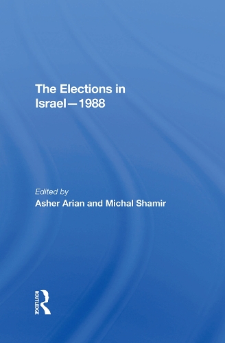 Паперова книга «The Elections In Israel--1988», авторів Ашер Аріан, Міхал Шамір - фото №1