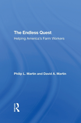 Паперова книга «The Endless Quest: Helping America's Farm Workers», авторів Девід А. Мартін, Філіп Л. Мартін - фото №1