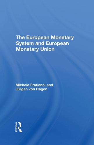 Бумажная книга «The European Monetary System And European Monetary Union», авторов Юрген фон Хаген, Мишель Фратианни - фото №1