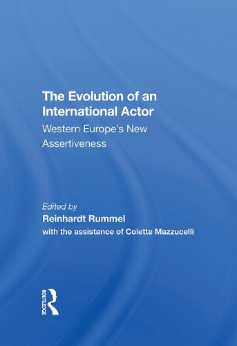Паперова книга «The Evolution Of An International Actor: Western Europe's New Assertiveness», авторів Райнхард Руммель, Віра Ердманн-Кіфер - фото №1