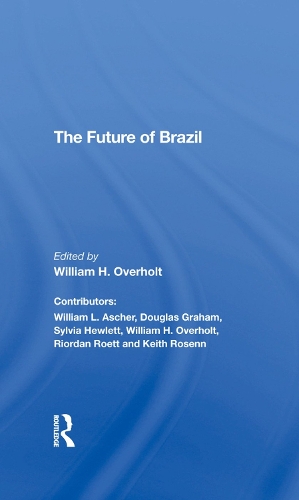 Бумажная книга «The Future Of Brazil», автор Уильям Х. Оверхолт - фото №1