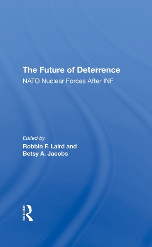 Паперова книга «The Future Of Deterrence: Nato Nuclear Forces After Inf», авторів Бетсі Джейкобс, Роббін Ф. Лерд - фото №1