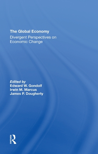 Бумажная книга «The Global Economy: Divergent Perspectives On Economic Change», авторов Эдвард В. Гондольф, Ирвин М Маркус, Джеймс Догерти - фото №1