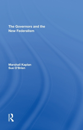 Бумажная книга «The Governors And The New Federalism», авторов Маршал Каплан, Сью О'Брайен - фото №1