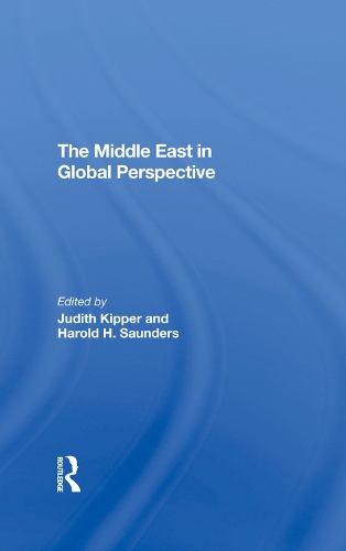Бумажная книга «The Middle East In Global Perspective», авторов Гарольд Сондерс, Джудит Киппер - фото №1