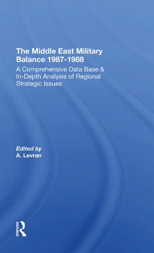 Бумажная книга «The Middle East Military Balance 1987-1988», авторов Аарон Левран, Дафна Раз, Джозеф Алфер, Зеев Эйтан - фото №1