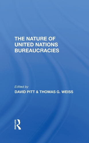 Бумажная книга «The Nature Of United Nations Bureaucracies», авторов Дэвид Питт, Томас Г. Вайс - фото №1
