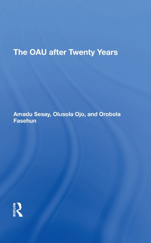 Бумажная книга «The Oau After Twenty Years», авторов Амаду Сесай, Олусола Оджо, Оробола Фасехун - фото №1