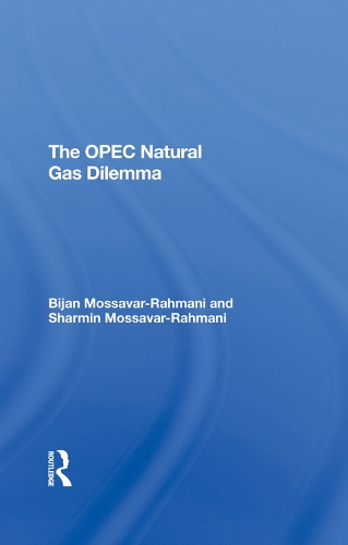 Паперова книга «The Opec Natural Gas Dilemma», авторів Біджан Моссавар-рахмані, Шармін Б. Моссавар-Рахмані - фото №1