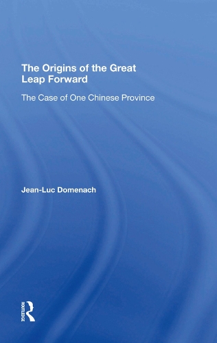 Бумажная книга «The Origins Of The Great Leap Forward: The Case Of One Chinese Province», авторов Жан-Люк Доменах, Марк Селден - фото №1