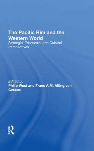 Бумажная книга «The Pacific Rim And The Western World: Strategic, Economic, And Cultural Perspectives», автор Франс А.М. Альтинг фон Гезау - фото №1