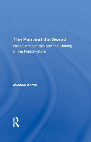 Паперова книга «The Pen And The Sword: Israeli Intellectuals And The Making Of The Nationstate», автор Майкл Керен - фото №1
