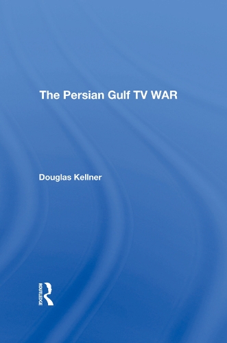 Бумажная книга «The Persian Gulf Tv War», автор Дуглас Келлнер - фото №1