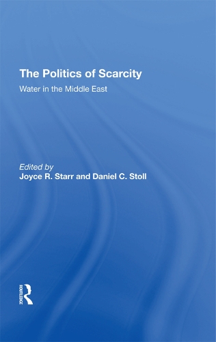 Бумажная книга «The Politics Of Scarcity: Water In The Middle East», авторов Дэниел К. Столл, Дональд Э. Осборн, Джойс Р. Старр, Селиг А Таубенблатт - фото №1