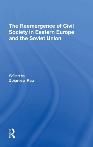Паперова книга «The Reemergence Of Civil Society In Eastern Europe And The Soviet Union», автор Збіґнєв Рау - фото №1