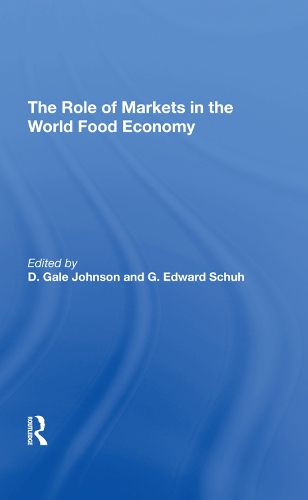 Бумажная книга «The Role Of Markets In The World Food Economy», авторов Д. Гейл Джонсон, Г. Эдвард Шух - фото №1