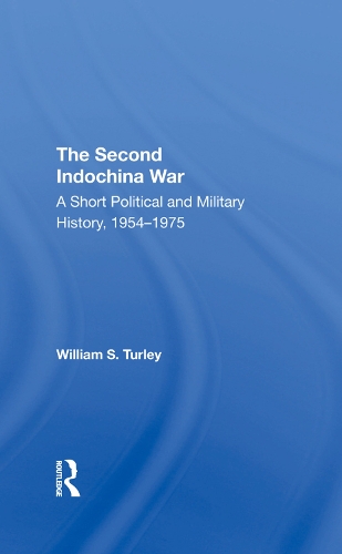 Бумажная книга «The Second Indochina War: A Short Political And Military History, 19541975», автор Уильям С. Тёрли - фото №1