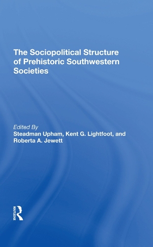 Паперова книга «The Sociopolitical Structure Of Prehistoric Southwestern Societies», авторів Кент Г. Лайтфут, Роберта А. Джуетт, Стедман Апхем - фото №1