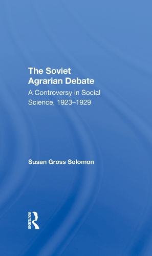 Бумажная книга «The Soviet Agrarian Debate: A Controversy in Social Science 1923-1929», автор Сьюзан Гросс Соломон - фото №1