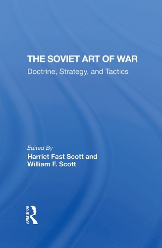 Бумажная книга «The Soviet Art Of War: Doctrine, Strategy, And Tactics» - фото №1
