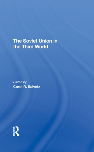 Паперова книга «The Soviet Union In The Third World», автор Керол Р. Сайветц - фото №1