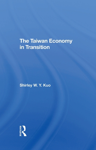Бумажная книга «The Taiwan Economy In Transition», автор Ширли В И Куо - фото №1
