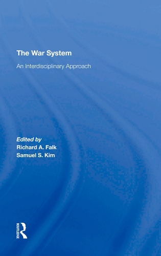 Паперова книга «The War System: An Interdisciplinary Approach», авторів Річард Фальк, Семюель С. Кім - фото №1