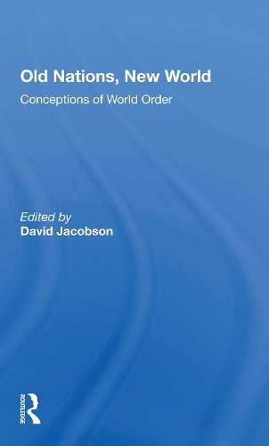 Бумажная книга «Old Nations, New World: Conceptions Of World Order», автор Дэвид Джейкобсон - фото №1