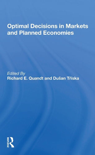 Бумажная книга «Optimal Decisions In Markets And Planned Economies», авторов Душан Триска, Ричард Квандт - фото №1