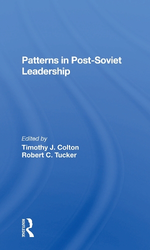 Бумажная книга «Patterns In Postsoviet Leadership», авторов Роберт Такер, Тимоти Колтон - фото №1