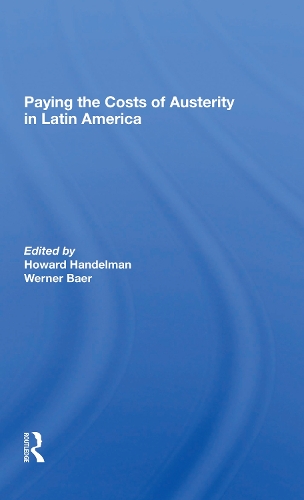 Паперова книга «Paying The Costs Of Austerity In Latin America», авторів Говард Гендельман, Вернер Баер - фото №1