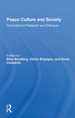 Бумажная книга «Peace Culture And Society: Transnational Research And Dialogue», авторов Кловис Бригагао, Элиза Боулдинг, Кевин Клементс - фото №1