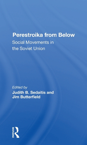 Паперова книга «Perestroika From Below: Social Movements In The Soviet Union», авторів Джим Баттерфілд, Джудіт Седайтіс - фото №1