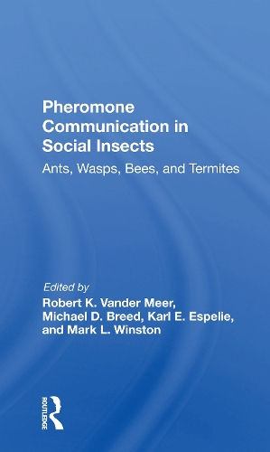 Бумажная книга «Pheromone Communication In Social Insects: Ants, Wasps, Bees, And Termites», авторов Карл Эспели, Марк Уинстон, Майкл Д Брид, Роберт К. Вандер Меер - фото №1